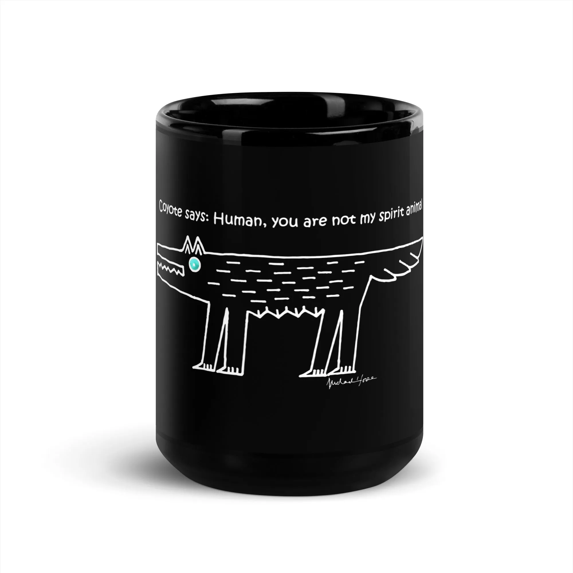 Coyote Says: Human, you are not my spirit animal - Mug