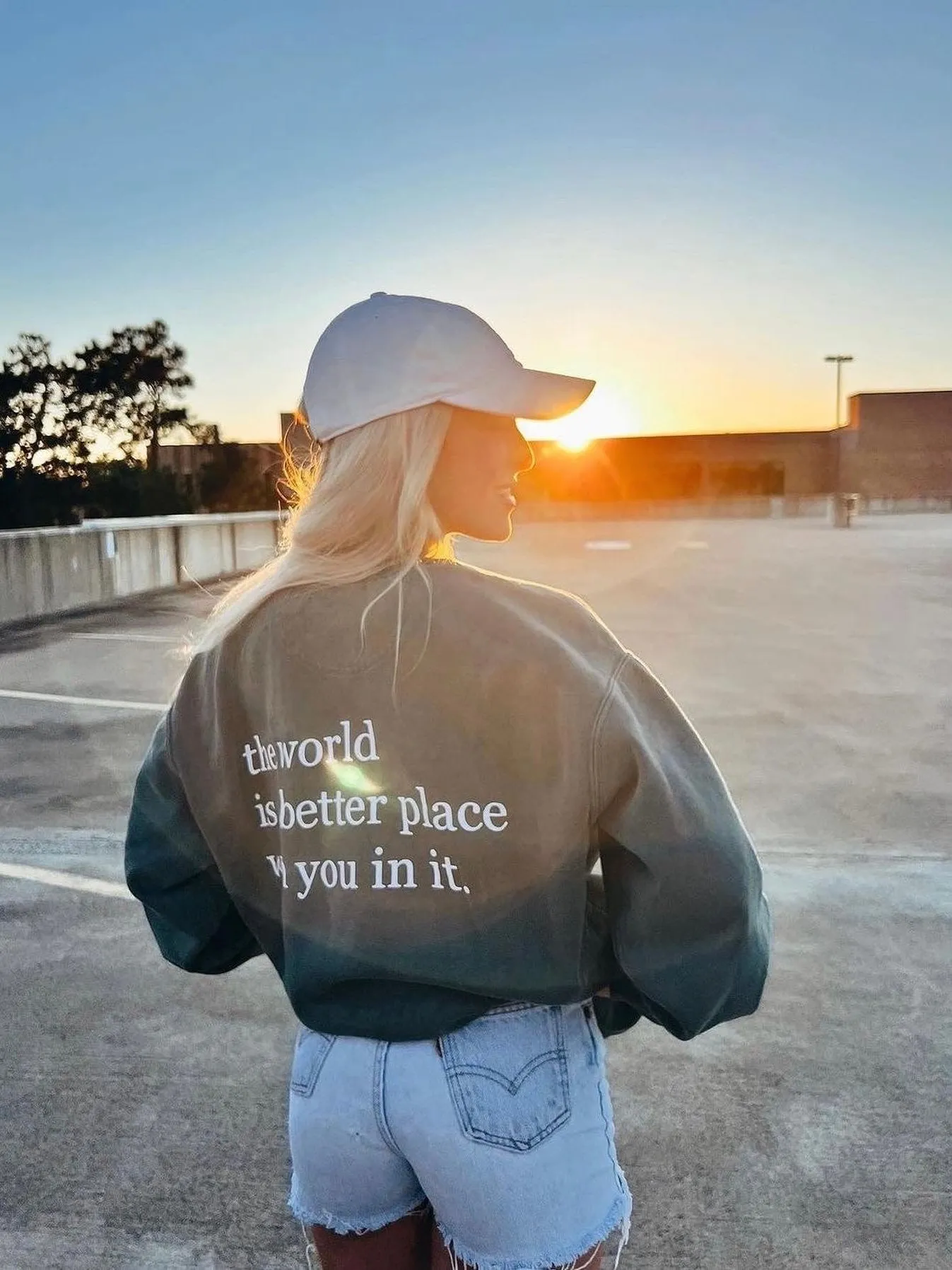 The World Is A Better Place With You Sweatshirt